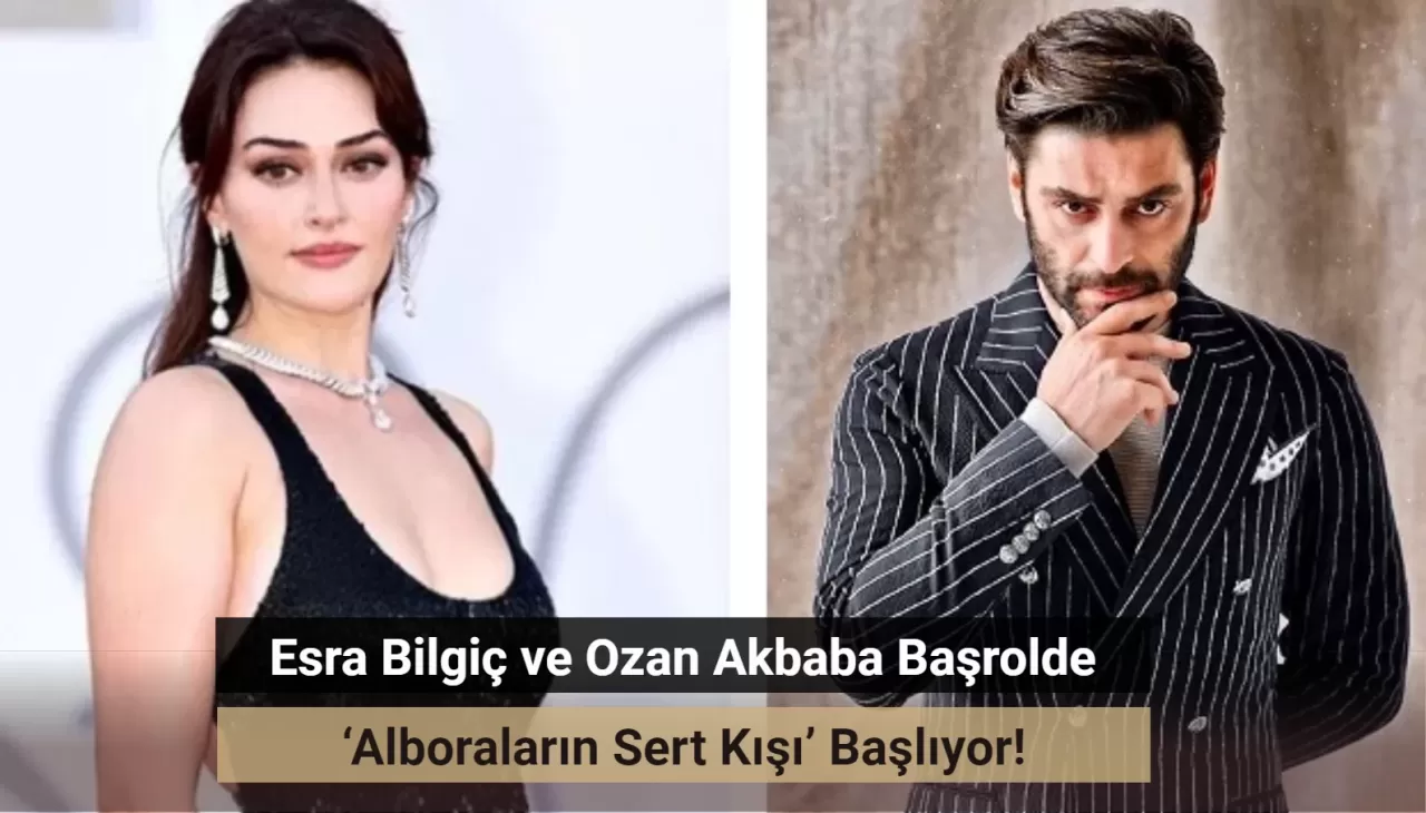 884-esra-bilgic-ve-ozan-akbaba-alboralarin-sert-kisi-dizisinde-partner-oldu-1.webp